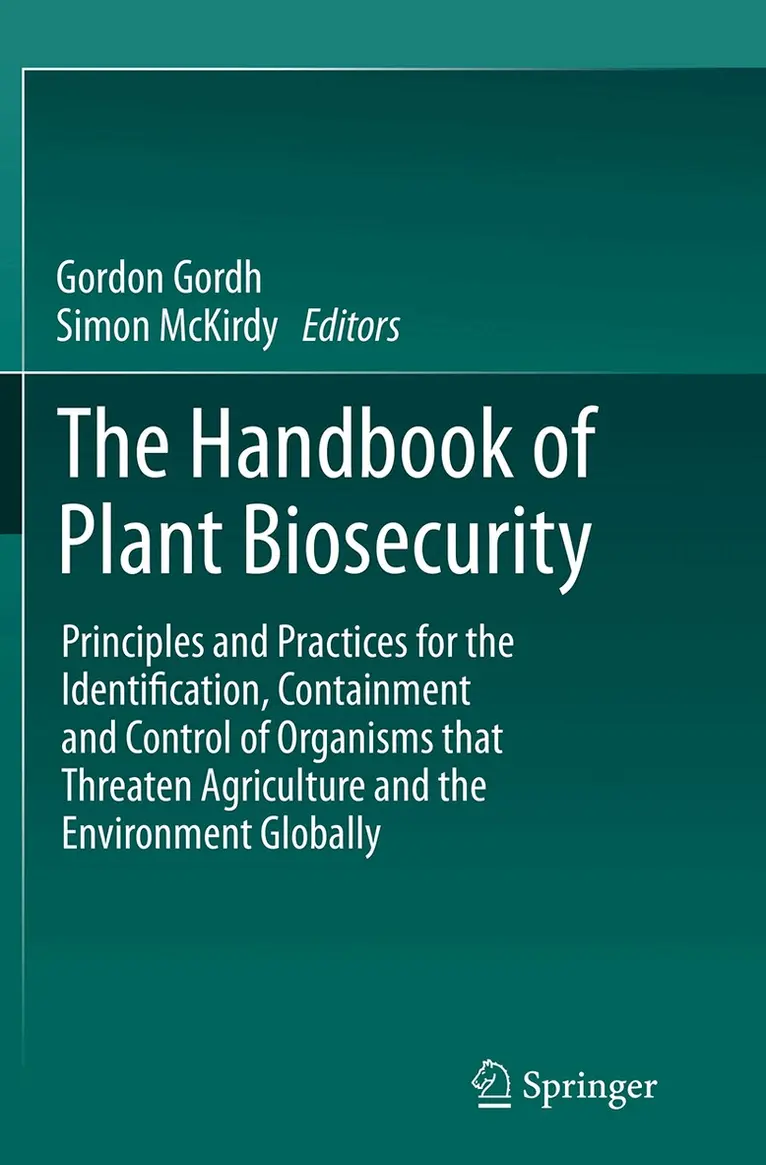 Gordon Gordh, Simon McKirdy - Handbook of Plant Biosecurity, Häftad. Tillgänglighet: Lägg i varukorg