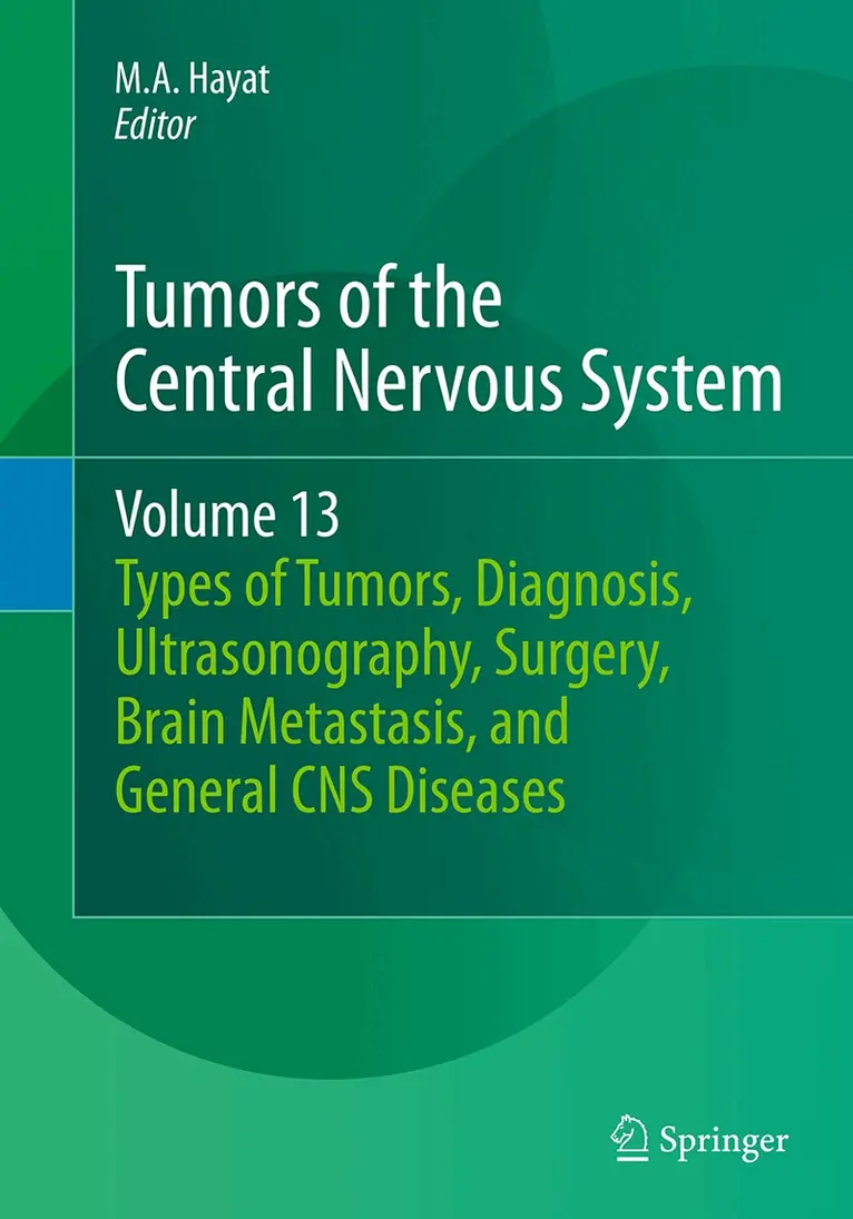 M.A. Hayat - Tumors of the Central Nervous System, Volume 13, Häftad. Tillgänglighet: Lägg i varukorg