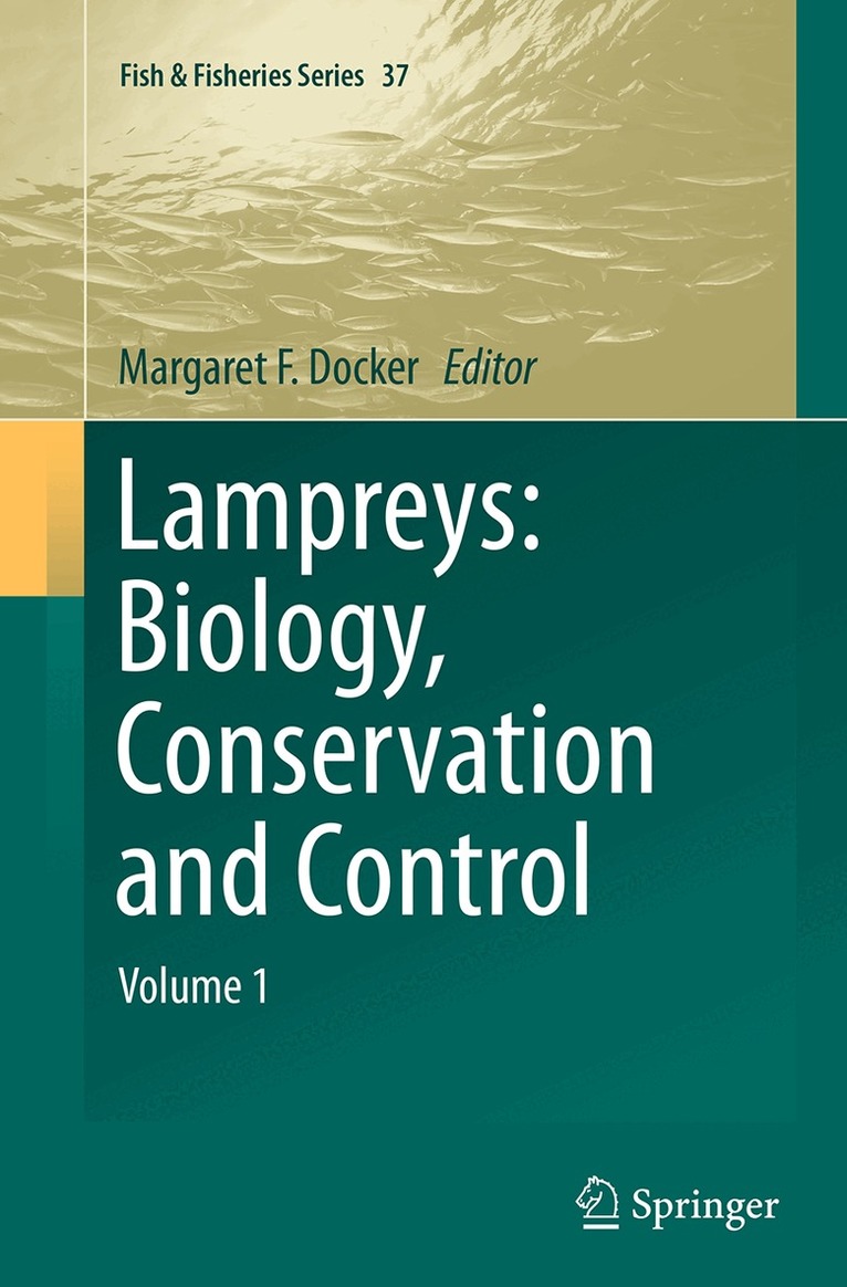 Margaret F. Docker - Lampreys: Biology, Conservation and Control, Häftad. Tillgänglighet: Lägg i varukorg