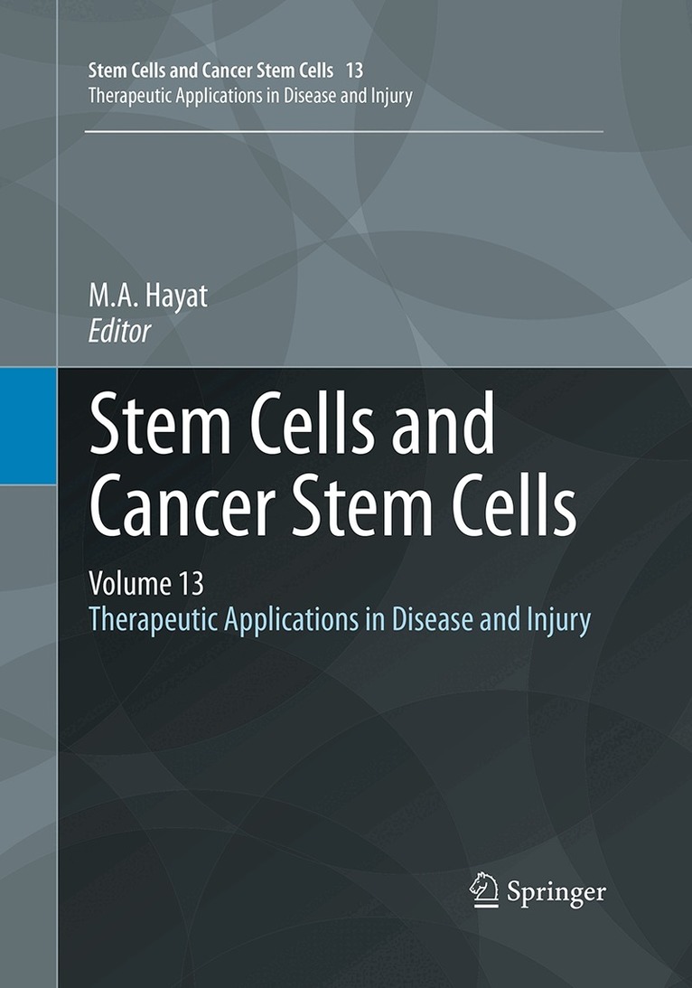 M.A. Hayat - Stem Cells and Cancer Stem Cells, Volume 13, Häftad. Tillgänglighet: Lägg i varukorg