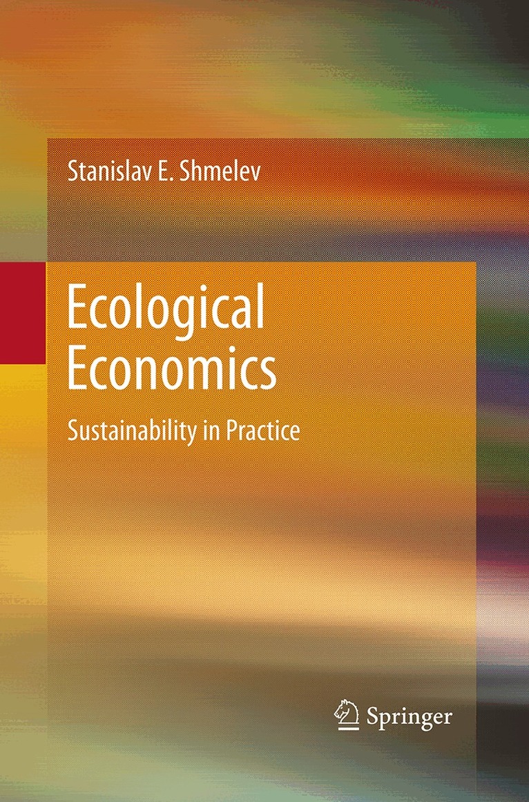 Stanislav E. Shmelev - Ecological Economics, Häftad. Tillgänglighet: Lägg i varukorg
