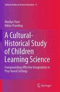 Cultural-Historical Study of Children Learning Science