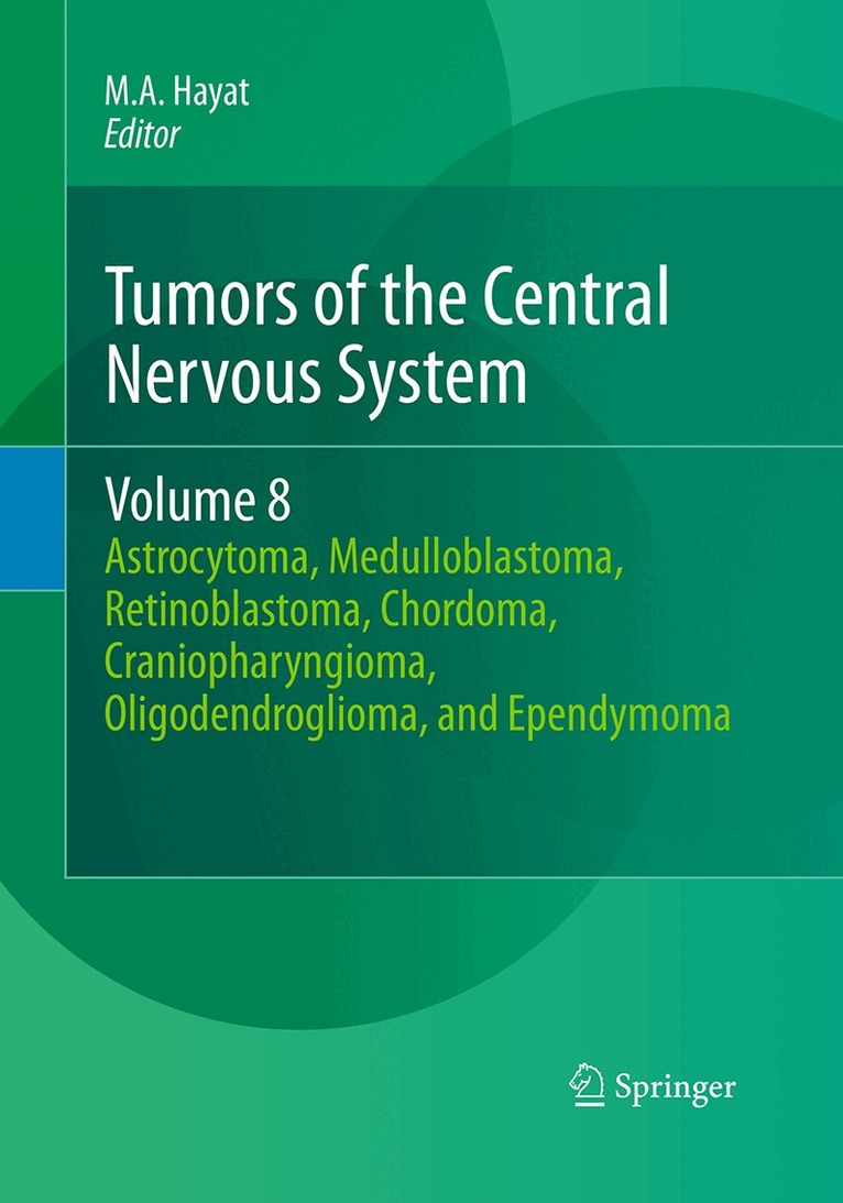 M.A. Hayat - Tumors of the Central Nervous System, Volume 8, Häftad. Tillgänglighet: Lägg i varukorg