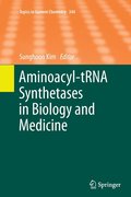 Aminoacyl-tRNA Synthetases in Biology and Medicine