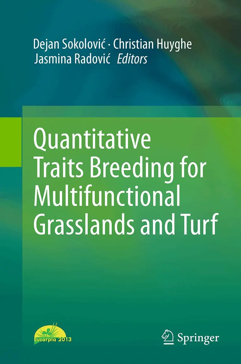 Dejan Sokolović, Christian Huyghe, Jasmina Radović - Quantitative Traits Breeding for Multifunctional Grasslands and Turf, Häftad. Tillgänglighet: Lägg i varukorg