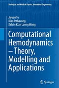 Computational Hemodynamics - Theory, Modelling and Applications