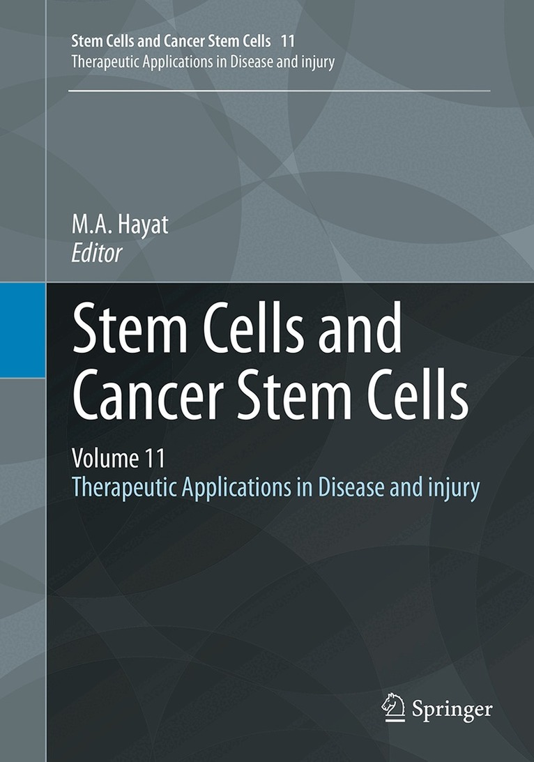 M.A. Hayat - Stem Cells and Cancer Stem Cells, Volume 11, Häftad. Tillgänglighet: Lägg i varukorg