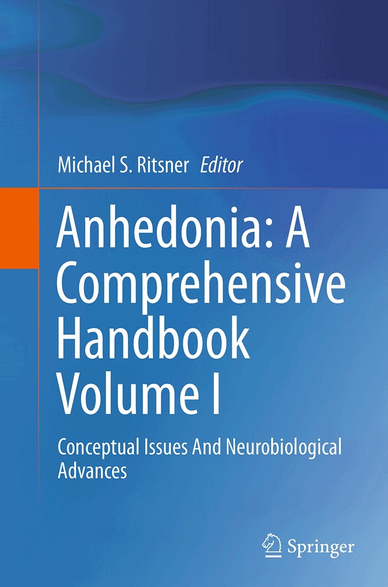 Michael S. Ritsner - Anhedonia: A Comprehensive Handbook Volume I, Häftad. Tillgänglighet: Lägg i varukorg