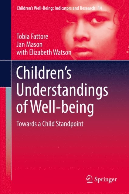 Elizabeth Watson, Jan Mason, Tobia Fattore - Children's Understandings of Well-being, E-bok