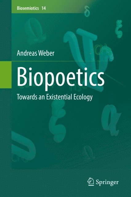 Andreas Weber - Biopoetics, E-bok