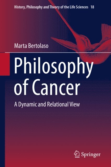 Marta Bertolaso - Philosophy of Cancer, E-bok