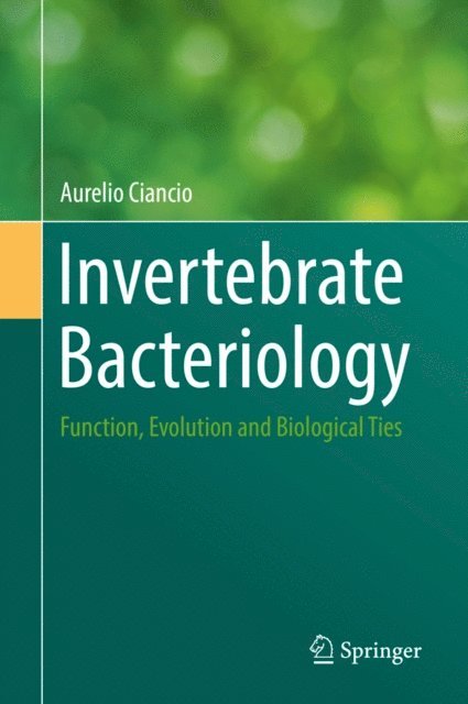 Aurelio Ciancio - Invertebrate Bacteriology, E-bok