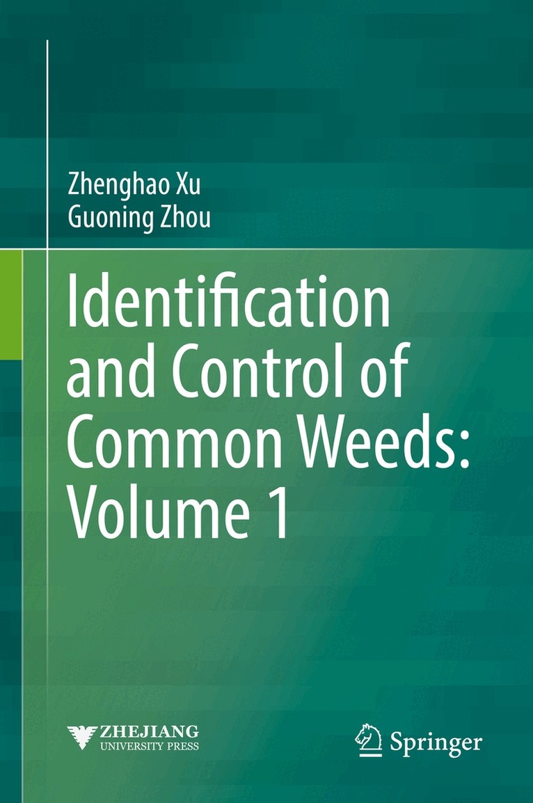 Zhenghao Xu, Guoning Zhou - Identification and Control of Common Weeds: Volume 1, Inbunden. Tillgänglighet: Lägg i varukorg