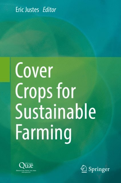 Eric Justes - Cover Crops for Sustainable Farming, E-bok