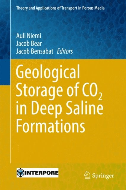 Jacob Bensabat, Jacob Bear, Auli Niemi - Geological Storage of CO2 in Deep Saline Formations, E-bok
