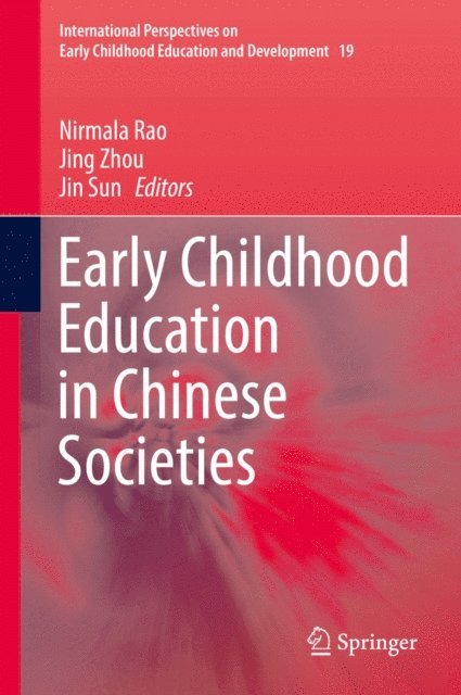 Jin Sun, Jing Zhou, Nirmala Rao - Early Childhood Education in Chinese Societies, E-bok