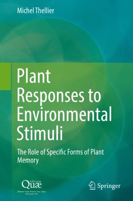 Michel Thellier - Plant Responses to Environmental Stimuli, E-bok