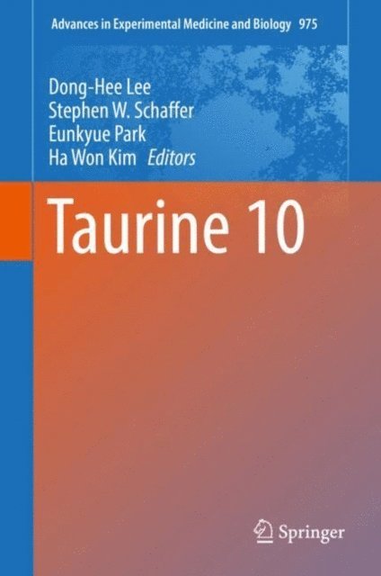 Ha Won Kim, Eunkyue Park, Stephen W. Schaffer, Dong-Hee Lee - Taurine 10, E-bok