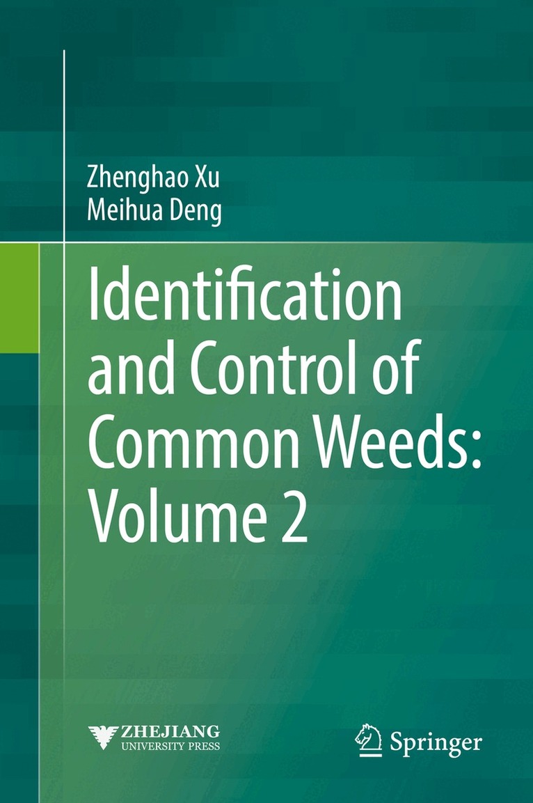 Zhenghao Xu, Meihua Deng - Identification and Control of Common Weeds: Volume 2, Inbunden. Tillgänglighet: Lägg i varukorg