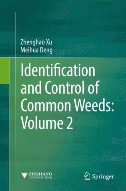 Meihua Deng, Zhenghao Xu - Identification and Control of Common Weeds: Volume 2, E-bok. Tillgänglighet: Lägg i varukorg