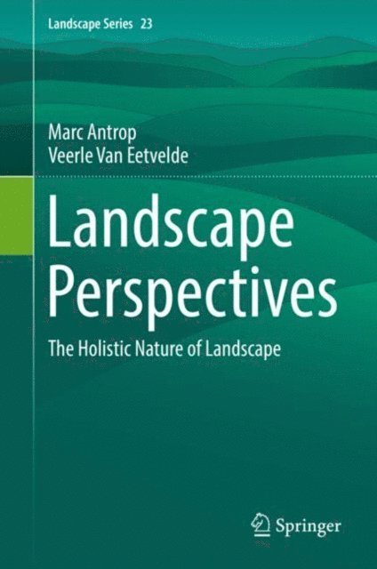 Veerle Van Eetvelde, Marc Antrop - Landscape Perspectives, E-bok