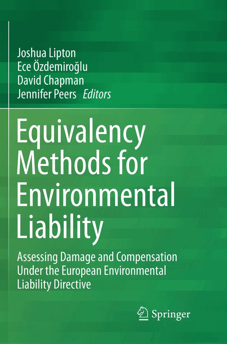 Joshua Lipton, Ece Özdemiroğlu, David Chapman, Jennifer Peers - Equivalency Methods for Environmental Liability, Häftad