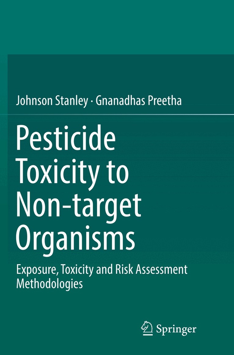 Johnson Stanley, Gnanadhas Preetha - Pesticide Toxicity to Non-target Organisms, Häftad