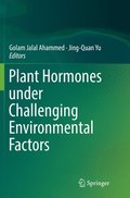 Plant Hormones under Challenging Environmental Factors