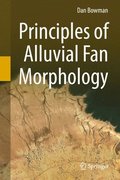 Principles of Alluvial Fan Morphology