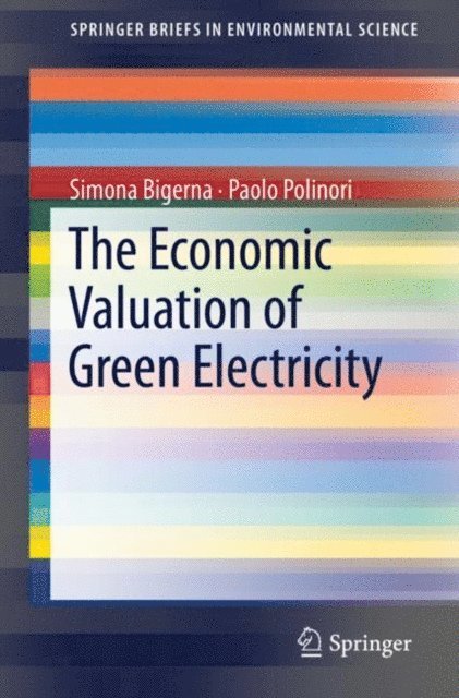 Paolo Polinori, Simona Bigerna - Economic Valuation of Green Electricity, E-bok