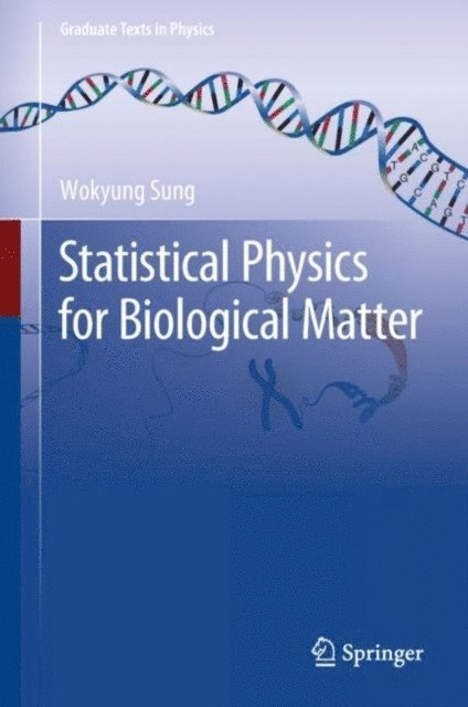 Wokyung Sung - Statistical Physics for Biological Matter, E-bok