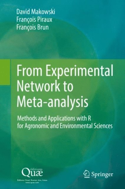 Francois Brun, Francois Piraux, David Makowski - From Experimental Network to Meta-analysis, E-bok