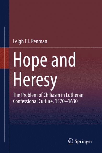 Leigh T.I. Penman - Hope and Heresy, E-bok