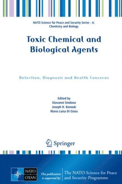 Maria Luisa Di Gioia, Joseph H. Banoub, Giovanni Sindona - Toxic Chemical and Biological Agents, E-bok. Tillgänglighet: Lägg i varukorg