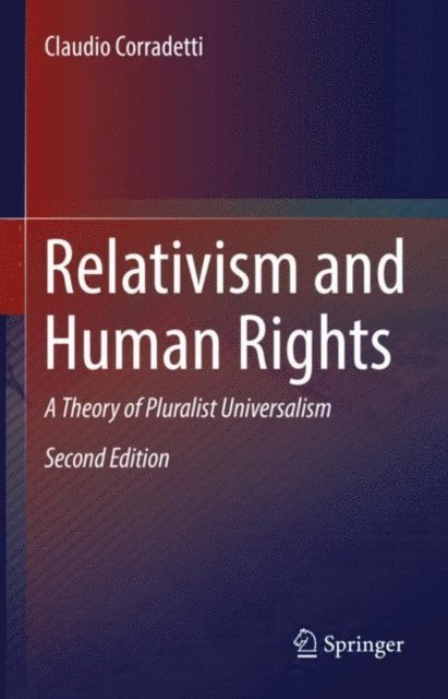 Claudio Corradetti - Relativism and Human Rights, E-bok
