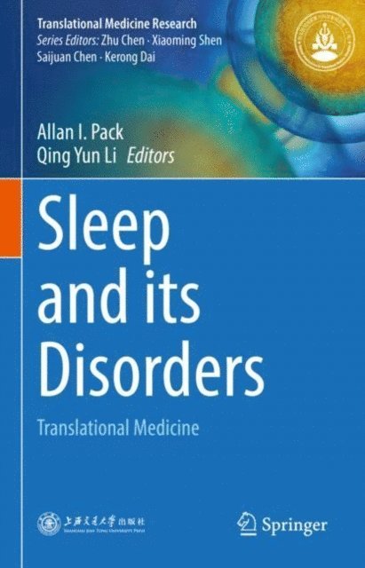 Qing Yun Li, Allan I. Pack - Sleep and its Disorders, E-bok