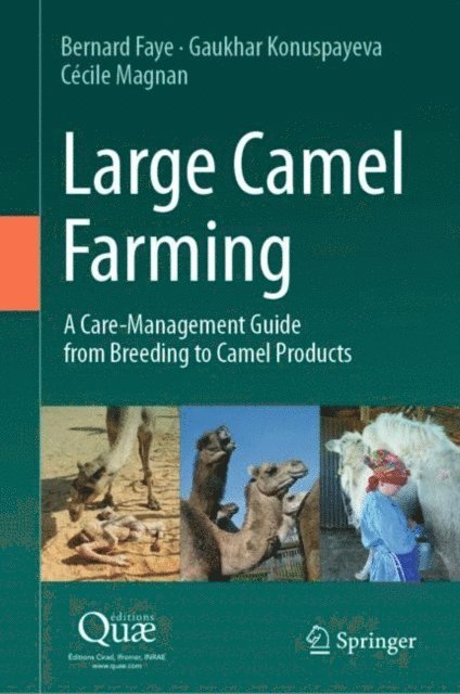 Cecile Magnan, Gaukhar Konuspayeva, Bernard Faye - Large Camel Farming, E-bok