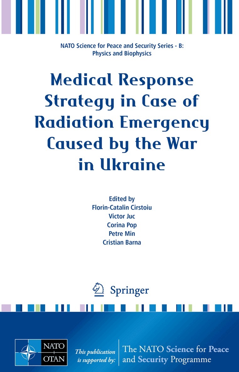 Florin-Catalin Cirstoiu, Victor Juc, Corina Pop, Petre Min, Cristian Barna - Medical Response Strategy in Case of Radiation Emergency Caused by the War in Ukraine, Inbunden