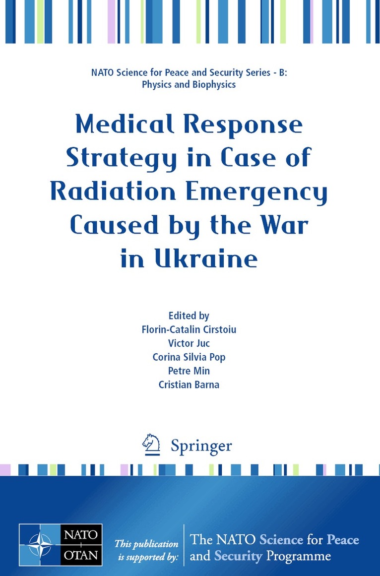Florin-Catalin Cirstoiu, Victor Juc, Corina Pop, Petre Min, Cristian Barna - Medical Response Strategy in Case of Radiation Emergency Caused by the War in Ukraine, Häftad