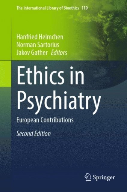 Jakov Gather, Norman Sartorius, Hanfried Helmchen - Ethics in Psychiatry, E-bok