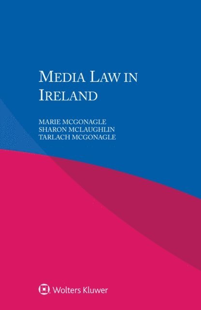 Tarlach McGonagle, Sharon McLaughlin, Marie McGonagle - Media Law in Ireland, E-bok