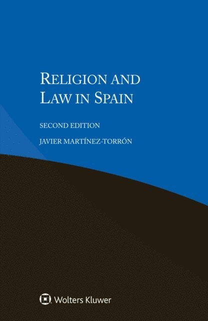Javier Martinez-Torron - Religion and Law in Spain, E-bok