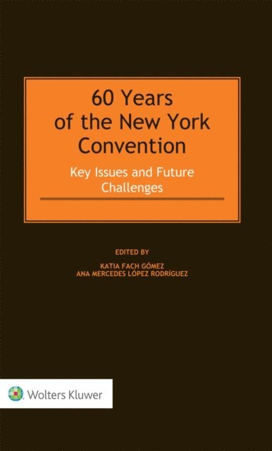 Katia Fach Gomez - 60 Years of the New York Convention, E-bok