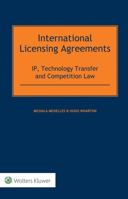 Hugo Wharton, Michala Meiselles - International Licensing Agreements, E-bok