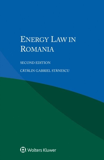 Ca?ta?lin Gabriel Sta?nescu - Energy Law in Romania, E-bok