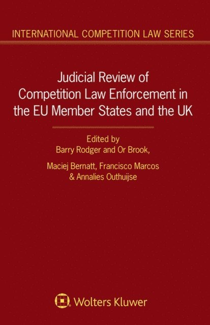 Annalies Outhuijse, Francisco Marcos, Maciej Bernatt, Or Brook, Barry Rodger - Judicial Review of Competition Law Enforcement in the EU Member States and the UK, E-bok