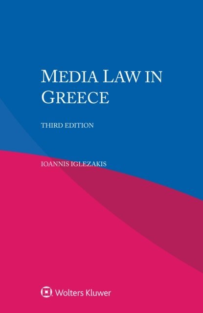 Ioannis Iglezakis - Media Law in Greece, E-bok
