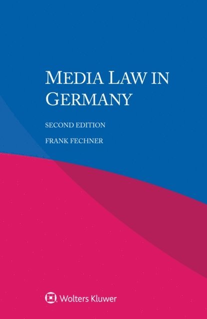 Frank Fechner - Media Law in Germany, E-bok