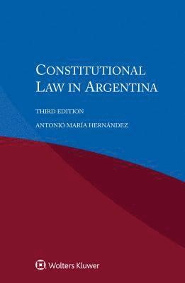 Antonio Maria Hernandez - Constitutional Law in Argentina, Häftad