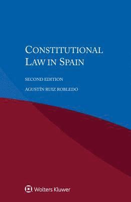 Agustin Ruiz Robledo - Constitutional Law in Spain, Häftad